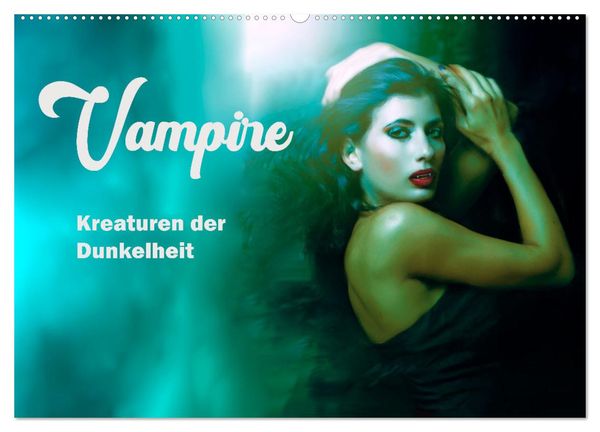 Vampire Kreaturen der Dunkelheit (Wandkalender 2024 DIN A2 quer), CALVENDO Monatskalender