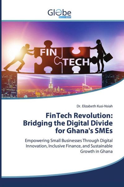 "FinTech Revolution: Bridging the Digital Divide for Ghana's SMEs" auf ...