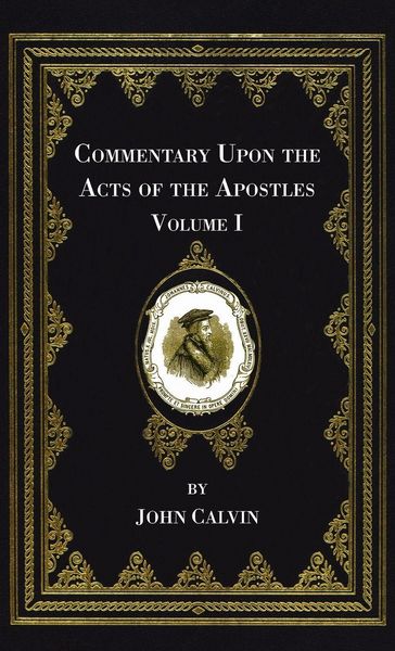 Produktbild: Commentary Upon the Acts of the Apostles, Volume One