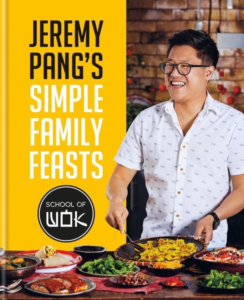 Produktbild: Jeremy Pang's School of Wok: Simple Family Feasts