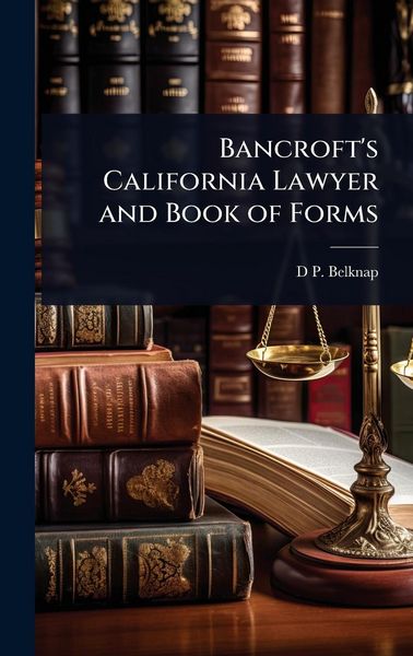 Produktbild: Bancroft's California Lawyer and Book of Forms
