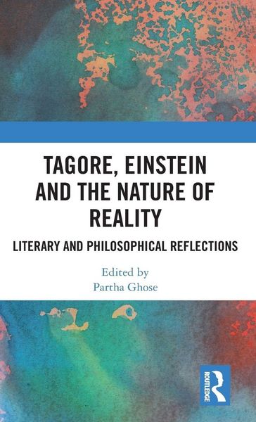 Produktbild: Tagore, Einstein and the Nature of Reality