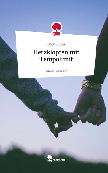 Herzklopfen mit Tempolimit. Life is a Story - story.one, Gebundene Ausgabe von Dory Linow, Storylution, 978-3-7115-3801-7