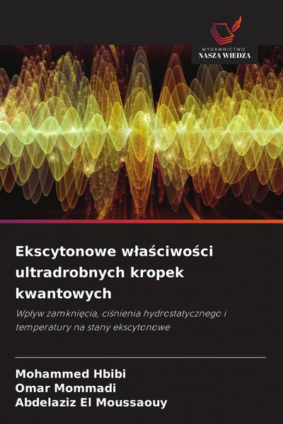 Produktbild: Ekscytonowe w&iquest;a&iquest;ciwo&iquest;ci ultradrobnych kropek kwantowych
