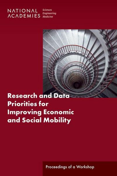 Produktbild: Research and Data Priorities for Improving Economic and Social Mobility