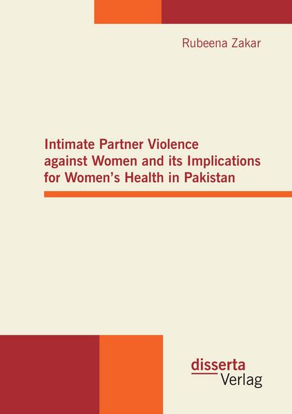 Produktbild: Intimate Partner Violence against Women and its Implications for Women's Health in Pakistan