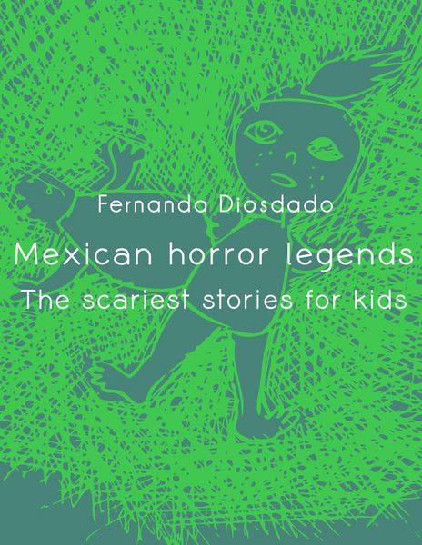 Produktbild: Mexican Horror Legends: The scariest stories for kids