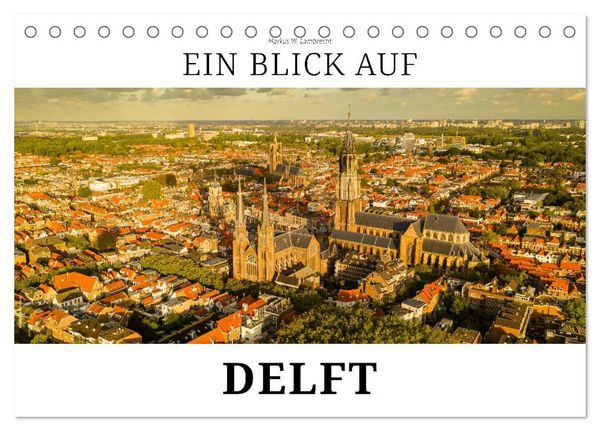 Produktbild: Ein Blick auf Delft (Tischkalender 2027 DIN A5 quer), CALVENDO Monatskalender