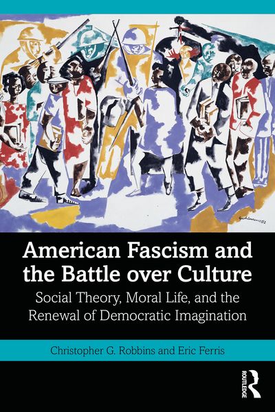 Produktbild: American Fascism and the Battle over Culture
