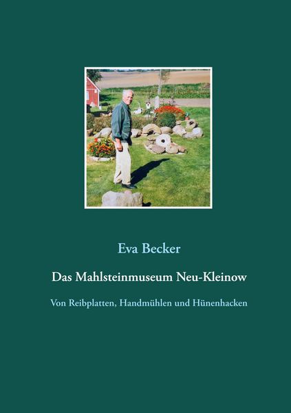 Produktbild: Das Mahlsteinmuseum Neu-Kleinow