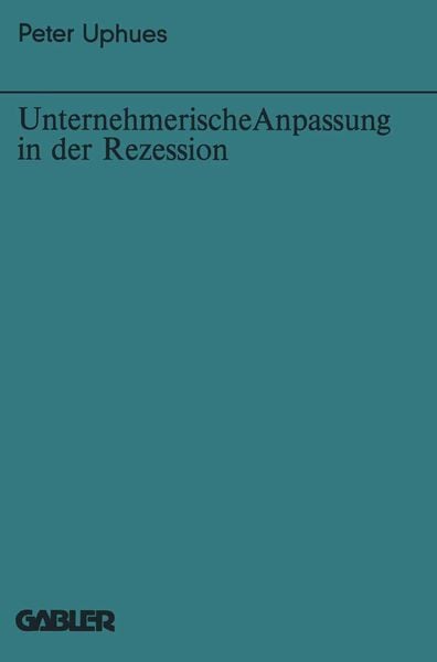 Produktbild: Unternehmerische Anpassung in der Rezession