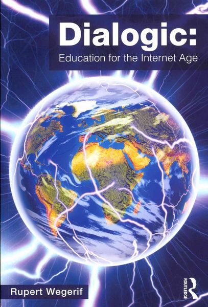 Produktbild: Wegerif, R: Dialogic: Education for the Internet Age