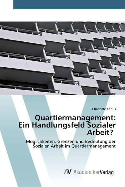 Produktbild: Quartiermanagement: Ein Handlungsfeld Sozialer Arbeit?