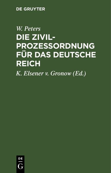 Produktbild: Die Zivilproze&szlig;ordnung f&uuml;r das Deutsche Reich