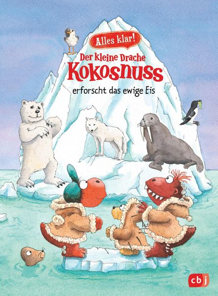 Produktbild: Alles klar! Der kleine Drache Kokosnuss erforscht das ewige Eis