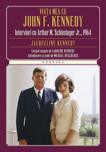 Produktbild: Via&iquest;a mea cu John F. Kennedy. Interviuri cu Arthur M. S