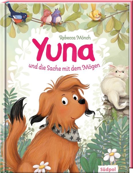 Yuna und die Sache mit dem Mögen, Gebundene Ausgabe von Rebecca Mönch, Südpol Verlag GmbH, 9783965942493