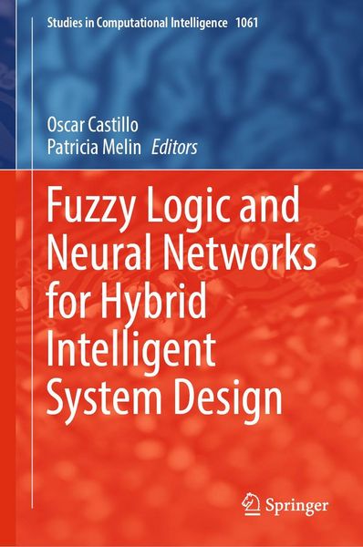 Produktbild: Fuzzy Logic and Neural Networks for Hybrid Intelligent System Design
