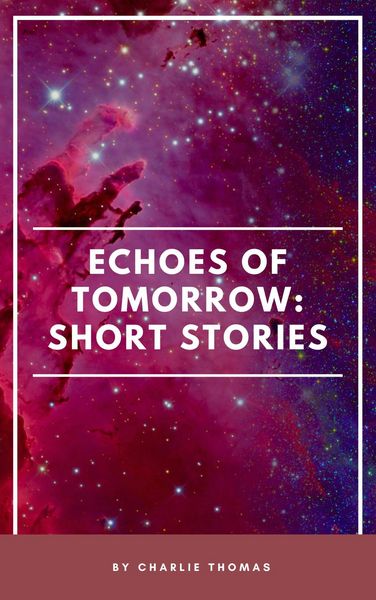 Produktbild: Echoes of Tomorrow: Short Stories.