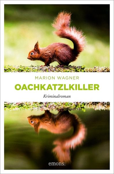 Oachkatzlkiller, Taschenbuch von Marion Wagner, Emons Verlag, 978-3-7408-2417-4