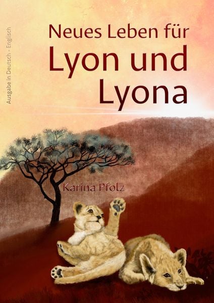 Neues Leben für Lyon und Lyona, Gebundene Ausgabe von Karina Pfolz, Nova MD, 9783985953813