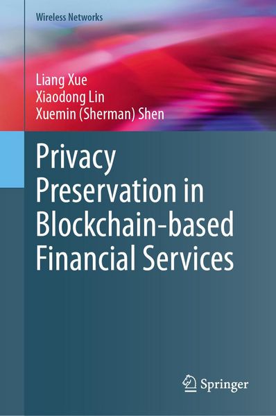 Produktbild: Privacy Preservation in Blockchain-based Financial Services