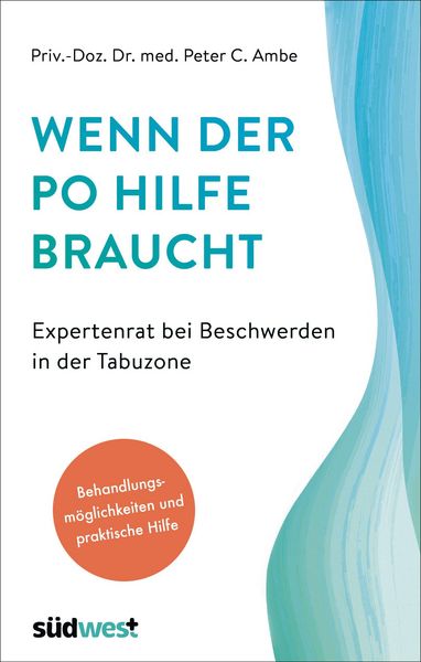 Produktbild: Wenn der Po Hilfe braucht - Expertenrat bei Beschwerden in der Tabuzone