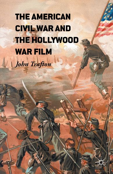 Produktbild: The American Civil War and the Hollywood War Film