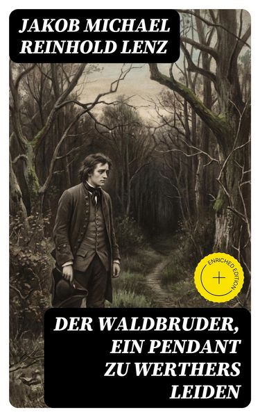 Produktbild: Der Waldbruder, ein Pendant zu Werthers Leiden