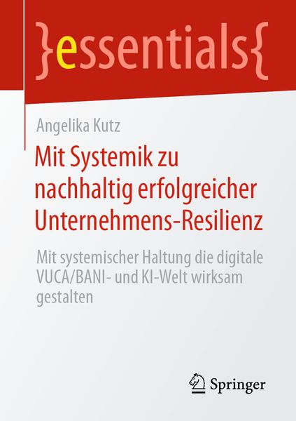 Produktbild: Mit Systemik zu nachhaltig erfolgreicher Unternehmens-Resilienz