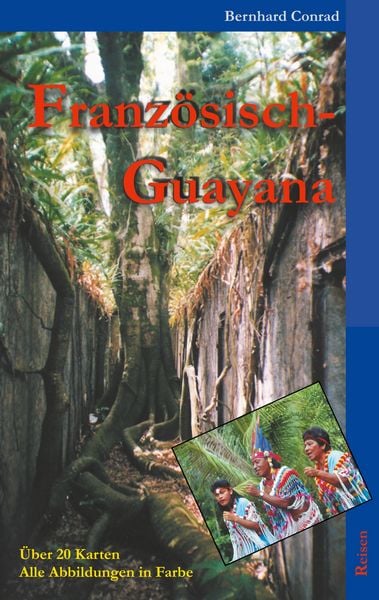 Französisch-Guayana, Taschenbuch von Bernhard Conrad, BoD – Books on Demand, 9783748199038