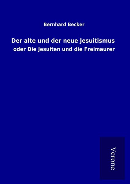 Produktbild: Der alte und der neue Jesuitismus