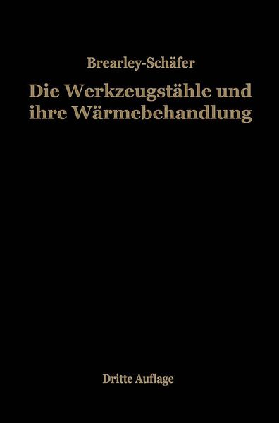 Produktbild: Die Werkzeugst&auml;hle und ihre W&auml;rmebehandlung