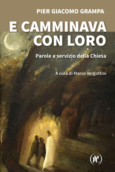 Produktbild: E camminava con loro. Parole a servizio della Chiesa