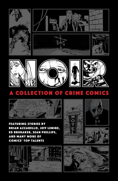 Produktbild: Azzarello, B: Noir: A Collection of Crime Comics