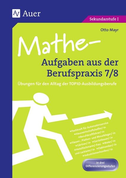 Mathe-Aufgaben aus der Berufspraxis,Klasse 7/8, Geheftet von Otto Mayr, Auer Verlag in der AAP Lehrerwelt GmbH