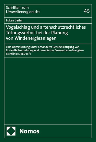 Produktbild: Vogelschlag und artenschutzrechtliches T&ouml;tungsverbot bei der Planung von Windenergieanlagen