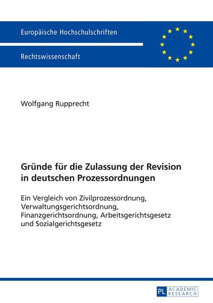 Produktbild: Gruende fuer die Zulassung der Revision in deutschen Prozessordnungen