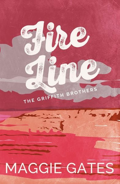 Fire Line, Taschenbuch von Maggie Gates, Hodder And Stoughton, 978-1-399-74974-9