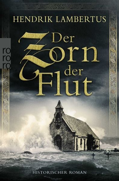 Der Zorn der Flut, Taschenbuch von Hendrik Lambertus, Rowohlt Taschenbuch