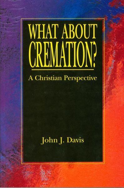 Produktbild: What about Cremation: A Christian Perspective