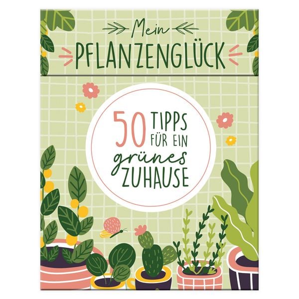 Mein Pflanzenglück - 50 Tipps für ein grünes Zuhause, Gebundene Ausgabe von , Lingen, 978-3-96347-434-7