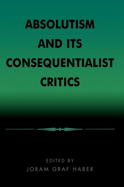 Produktbild: Absolutism and Its Consequentialist Critics