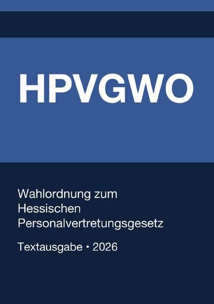 Produktbild: HPVGW - Wahlordnung zum Hessischen Personalvertretungsgesetz 2026