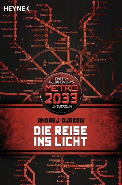 Die Reise ins Licht, Taschenbuch von Andrej Djakow, Heyne, 9783453528543