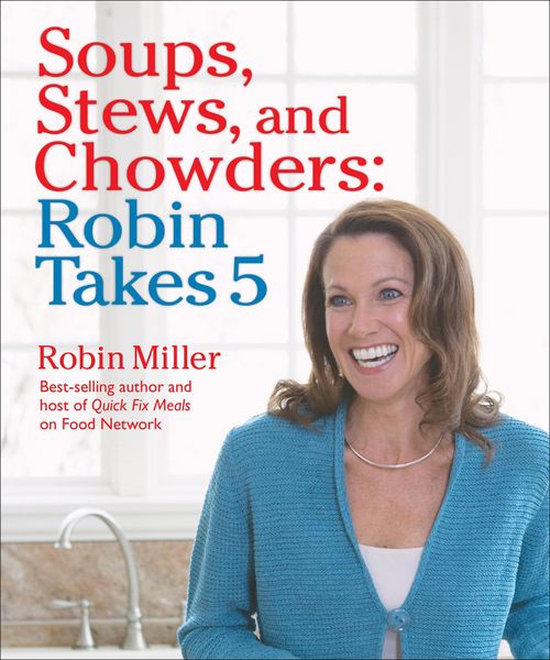 Produktbild: Soups, Stews, and Chowders: Robin Takes 5
