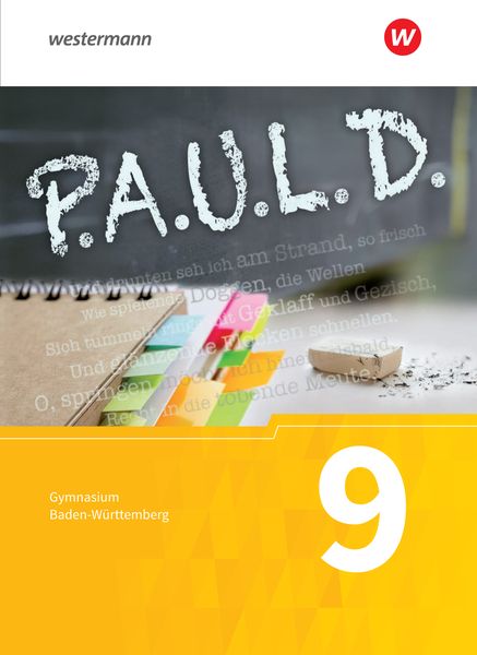 Produktbild: P.A.U.L. D. - Pers&ouml;nliches Arbeits- und Lesebuch Deutsch - F&uuml;r Gymnasien in Baden-W&uuml;rttemberg u.a.