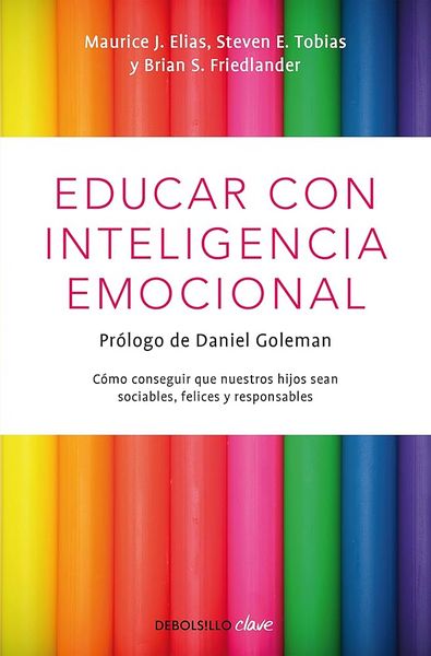 Produktbild: Educar con inteligencia emocional: c&oacute;mo conseguir que nuestros hijos sean sociables, felices y responsables