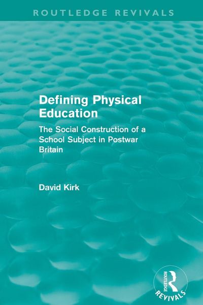 Produktbild: Defining Physical Education (Routledge Revivals)
