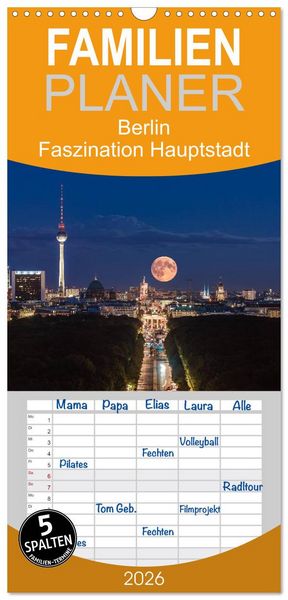 Produktbild: Familienplaner 2026 - Berlin - Faszination Hauptstadt mit 5 Spalten (Wandkalender, 21 x 45 cm) CALVENDO